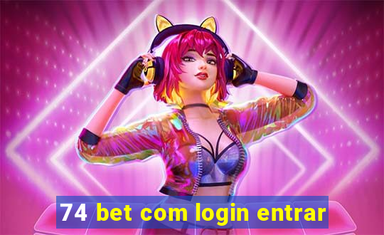 74 bet com login entrar